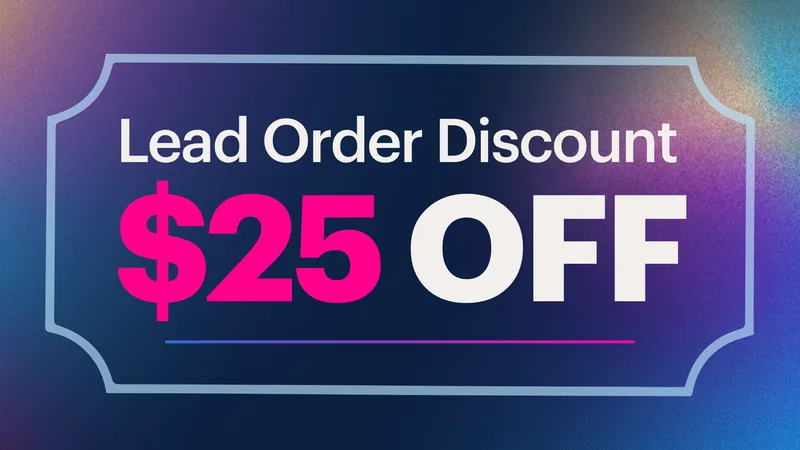 $25 off a lead order